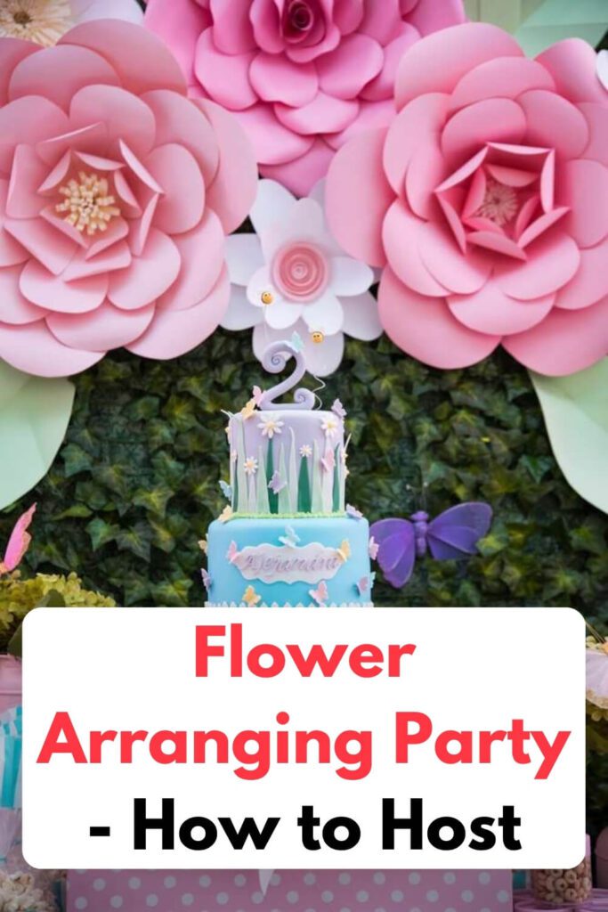 Flower Arranging Party - How to Host