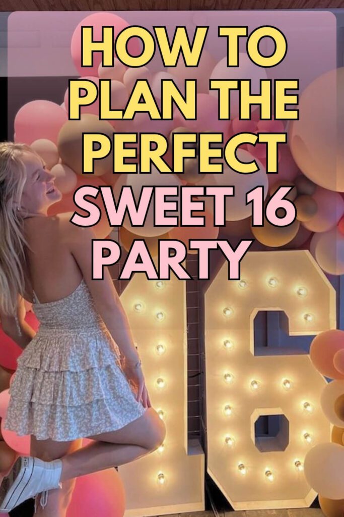 How to plan the perfect Sweet 16 Party