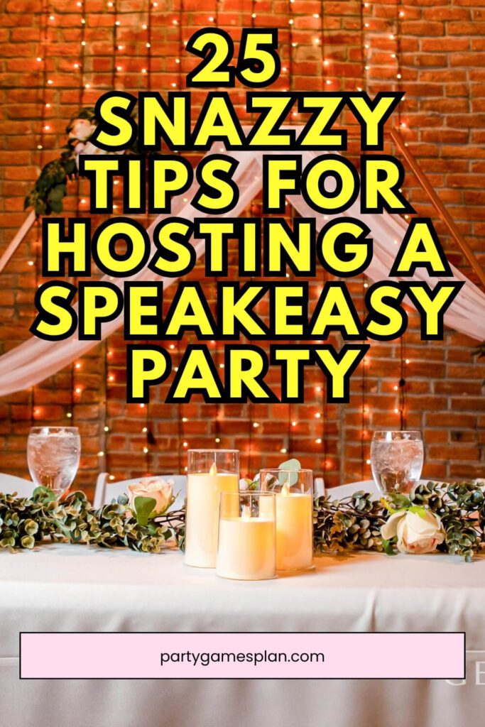 25 Snazzy Tips for Hosting a Speakeasy Party