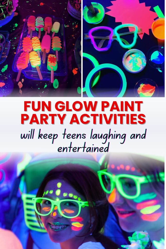 FUN Glow Paint Party Activities _ will keep teens laughing and entertained