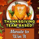 Thanksgiving Team-Based Minute to Win It Games