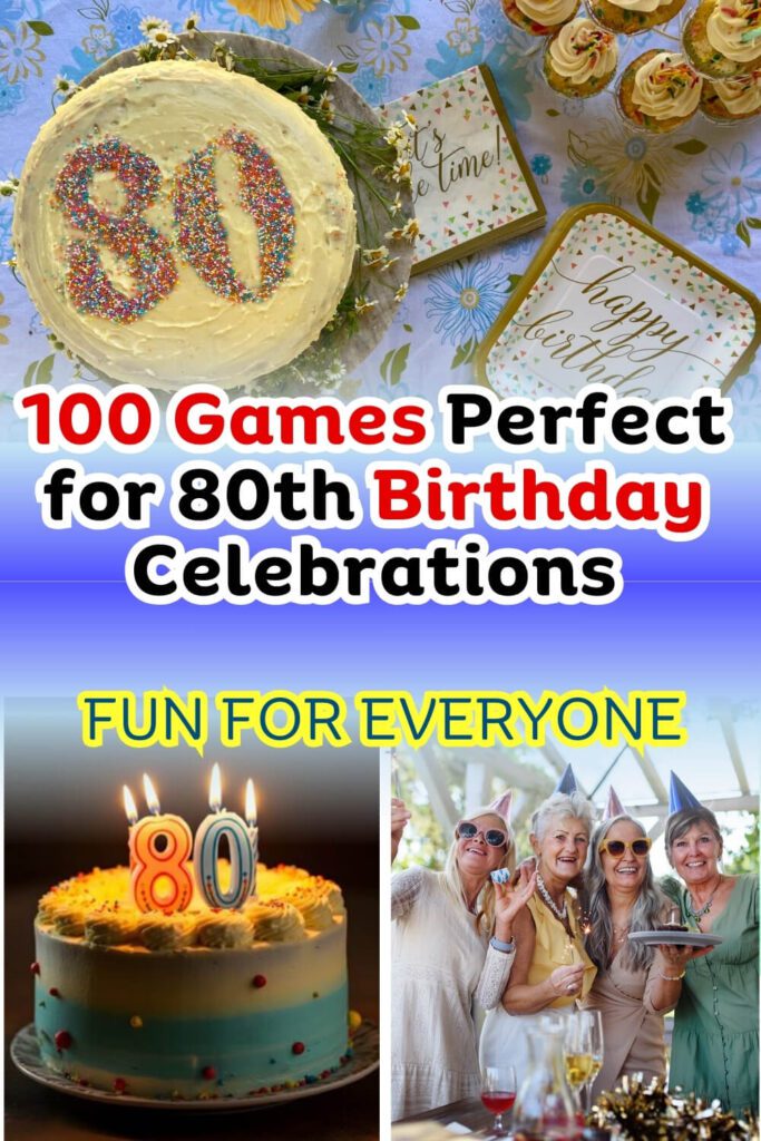 100 Games Perfect for 80th Birthday Celebrations - FUN FOR EVERYONE