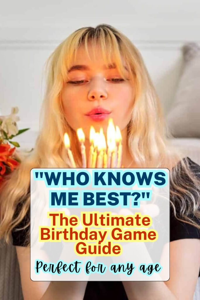 Who Knows Me Best__ The Ultimate Birthday Game Guide- Perfect for any age