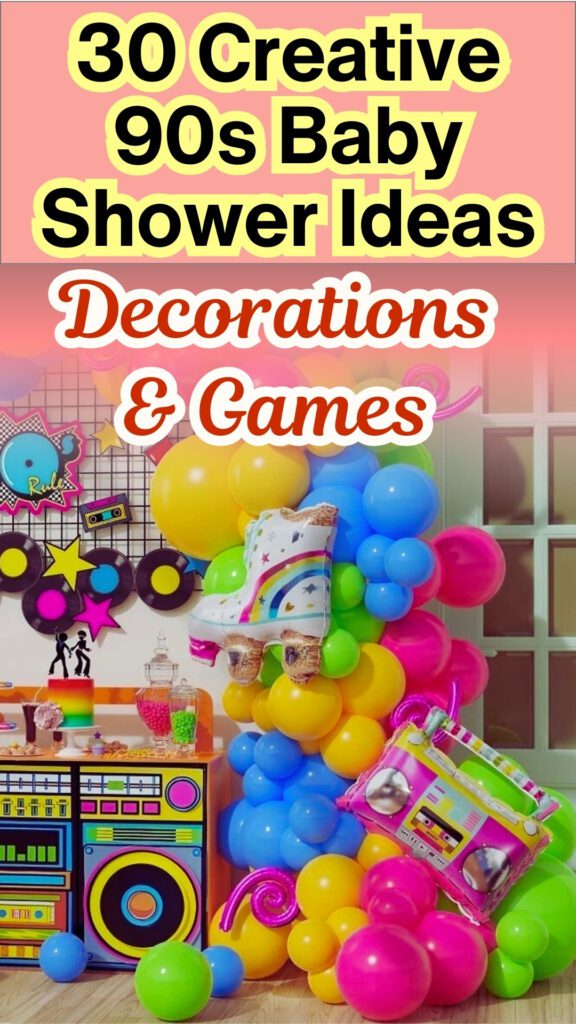 30 Creative 90s Baby Shower Ideas