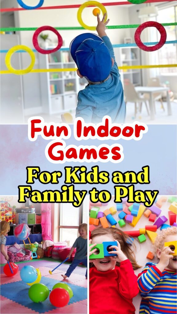 Fun Indoor Games for Kids and Family to Play